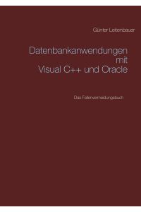 Datenbankanwendungen mit VC++ und Oracle  - Das Fallenvermeidungsbuch