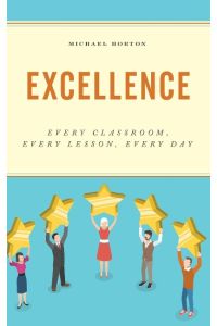 Excellence  - Every Classroom, Every Lesson, Every Day