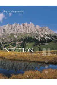 Intuition  - Theorie und praktische Anwendung