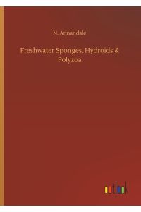 Freshwater Sponges, Hydroids & Polyzoa
