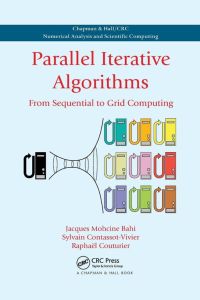 Parallel Iterative Algorithms - From Sequential to Grid Computing