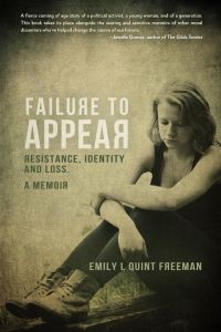 Failure To Appear  - Resistance, Identity and Loss