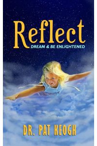 REFLECT  - Dream & Be Enlightened