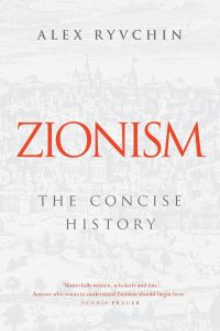 Zionism  - the concise history