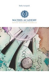 Mathis Academy  - Autiste scolarisé à domicile - GS et CP