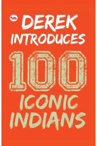 Derek Introduces  - 100 Iconic Indians