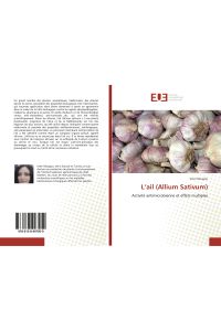 L¿ail (Allium Sativum)  - Activité antimicrobienne et effets multiples