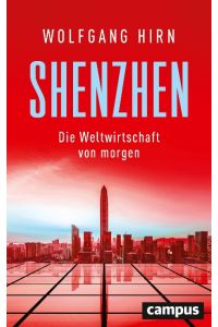 Shenzhen  - Die Weltwirtschaft von morgen