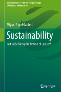 Sustainability  - Is it Redefining the Notion of Luxury?