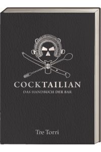 Cocktailian  - Das Handbuch der Bar