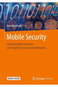Mobile Security  - Schwachstellen verstehen und Angriffsszenarien nachvollziehen