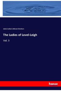 The Ladies of Lovel-Leigh  - Vol. 3
