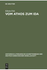 Vom Athos zum Ida  - Griechische Hochgebirgsbilder in Schilderungen deutscher Reisender