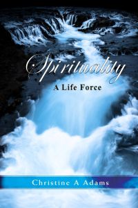 Spirituality  - A Life Force