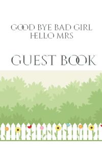 Bridal Shower Guest Book Good Bye Bad Girl Hello Mrs mega 480 pages 8x10  - Mega Bridal Shower Guesy Book