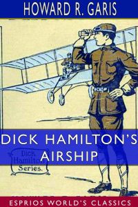 Dick Hamilton's Airship (Esprios Classics)