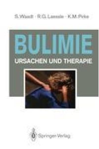 Bulimie  - Ursachen und Therapie