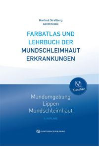 Farbatlas und Lehrbuch der Mundschleimhauterkrankungen  - Mundschleimhaut - Lippen - Mundumgebung