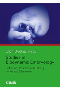 Studies in Biodynamic Embryology  - Conception, selection and editing by Konrad Obermeier
