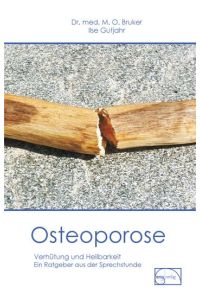Osteoporose  - Dichtung und Wahrheit