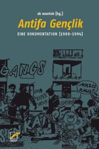 Antifa Gençlik  - Eine Dokumentation 1988-1994
