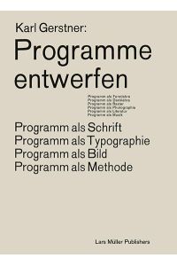 Programme entwerfen  - Programm als Schrift, Typographie, Bild, Methode