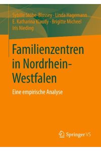 Familienzentren in Nordrhein-Westfalen  - Eine empirische Analyse