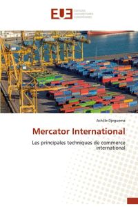 Mercator International  - Les principales techniques de commerce international