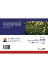 Microprocessor Architecture, Programming and Applications with the 8085