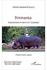 Polokamba  - Hippopotame et esprit sur l'Oubangui