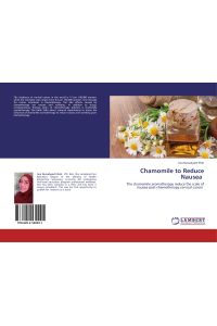 Chamomile to Reduce Nausea  - The chamomile aromatherapy reduce the scale of nausea post-chemotherapy cervical cancer