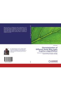 Characterization of Different Sweet Blue Lupin (Lupinus angustifolius)  - Yield and Yield Component Attributes at Dabat District of North Gondar, Ethiopia