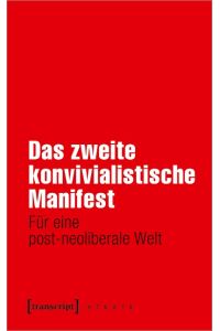 Das zweite konvivialistische Manifest  - Für eine post-neoliberale Welt