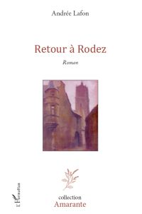 Retour à Rodez  - Roman
