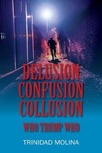 Delusion Confusion Collusion  - Who Trump Who