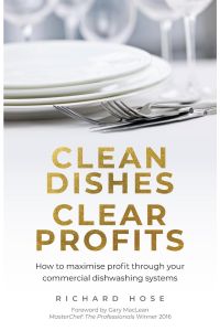 Clean Dishes, Clear Profits  - How to maximise profit through your commercial dishwashing systems