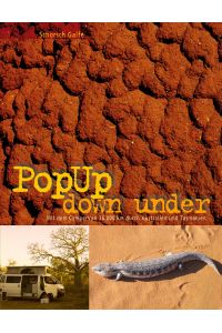 PopUp down under  - Mit dem CamperVan 36.000 km durch Australien und Tasmanien