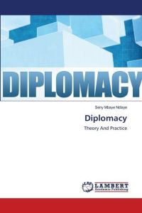 DIPLOMACY  - Theory And Practice
