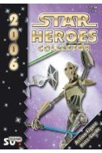 Star Heroes Collector 2006 - Katalog für Star Wars und Star Trek Figuren  - Internationale Version