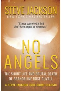 No Angels  - The Short Life And Brutal Death Of Brandaline Rose Duvall