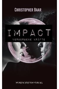 Impact  - Verborgene Kräfte