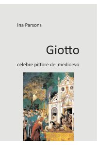 Giotto  - celebre pittore del medioevo