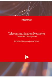 Telecommunication Networks  - Trends and Developments