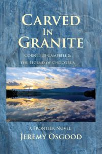 Carved in Granite  - Cornelius Campbell and the Legend of Chocorua