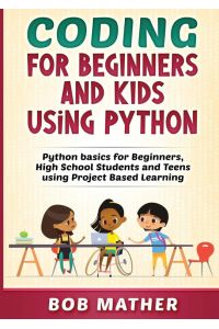 Coding for Beginners and Kids Using Python