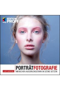 Porträtfotografie  - Menschen ausdrucksstark in Szene setzen
