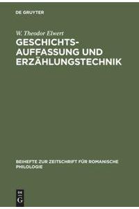 Geschichtsauffassung und Erzählungstechnik  - In den historischen Romanen F. D. Guerrazzis