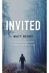 Invited  - A Simple Guide for Connecting with God