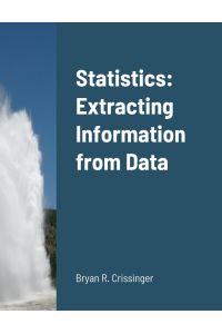 Statistics  - Extracting Information from Data