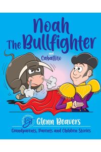 Noah the Bullfighter and Caballito